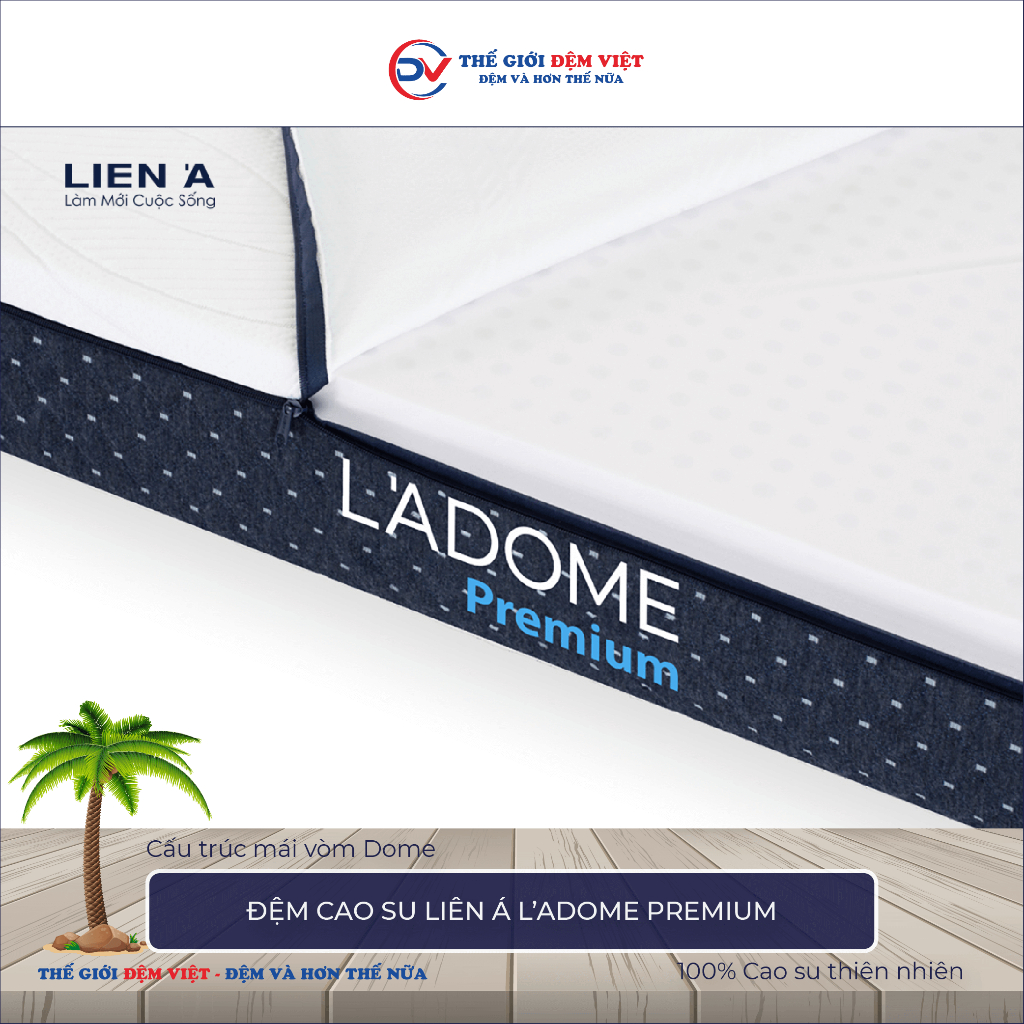 [FREE SHIP ĐIỀU KIỆN] ĐỆM CAO SU LIÊN Á L'ADOME PREMIUM, Dày 15cm - 100% CAO SU THIÊN NHIÊN - HÀNG CHÍNH HÃNG | BigBuy360 - bigbuy360.vn