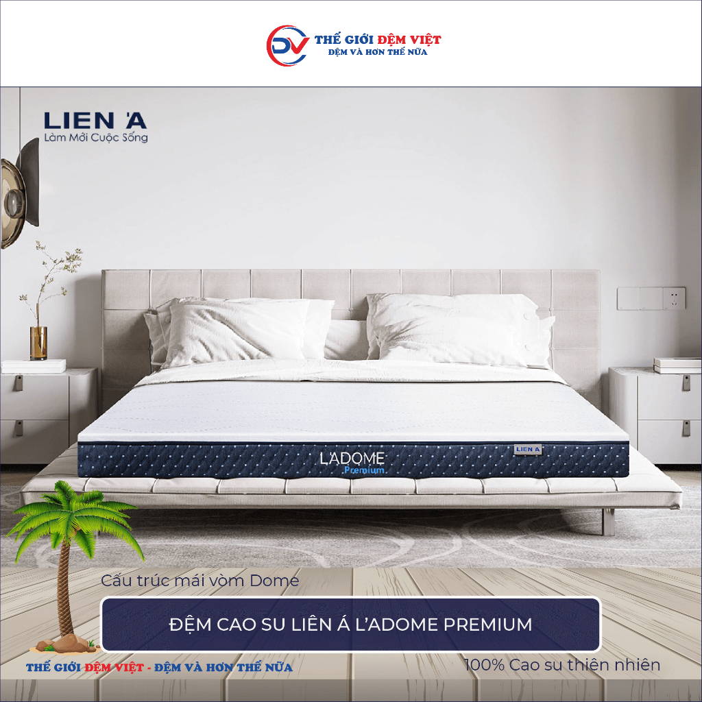 [FREE SHIP ĐIỀU KIỆN] ĐỆM CAO SU LIÊN Á L'ADOME PREMIUM, Dày 15cm - 100% CAO SU THIÊN NHIÊN - HÀNG CHÍNH HÃNG | BigBuy360 - bigbuy360.vn