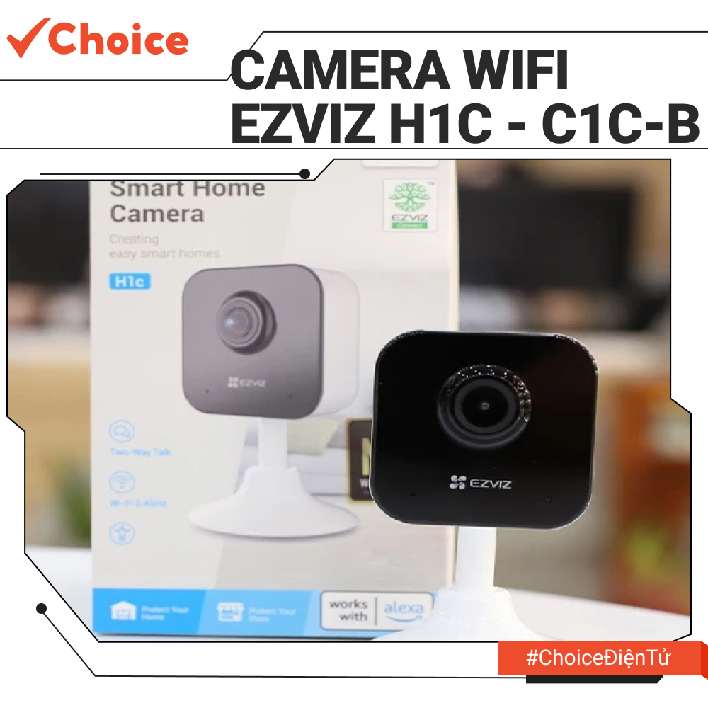 [Choice] Camera Wifi Ezviz H1C - C1c-B / H1c 1080p, Đàm Thoại 2 Chiều, Phát Hiện Chuyển Động