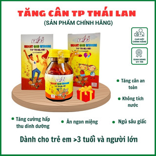 Vitamin tăng cân TP, hàng chính hãng Thái Lan giúp tăng cân an toàn không tích nước - Hàng chính hãng