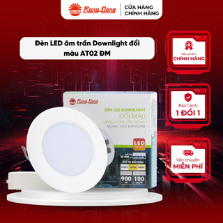  Đèn led âm trần Rạng Đông AT02 7W 9W 12W đổi màu 3000K 4000K 6500K CHÍNH HÃNG 