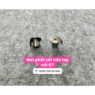Nút phốt sắt côn tay nồi 67 - CD (1 cái)