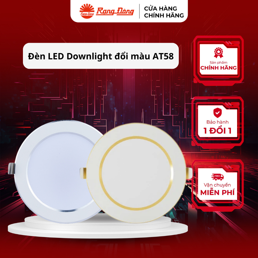 Đèn LED âm trần Downlight Rạng Đông đổi màu AT58 8W,10W,12W viền vàng, viền bạc, tiết kiệm điện năng