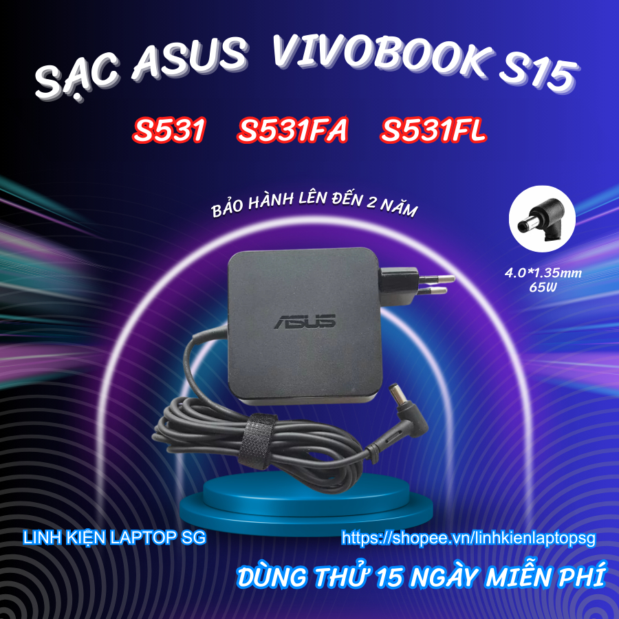 Sạc Laptop Asus Vivobook S15 S531, Sạc Asus Vivobook S15 S531FA,  Sạc Asus Vivobook S15 S531FL