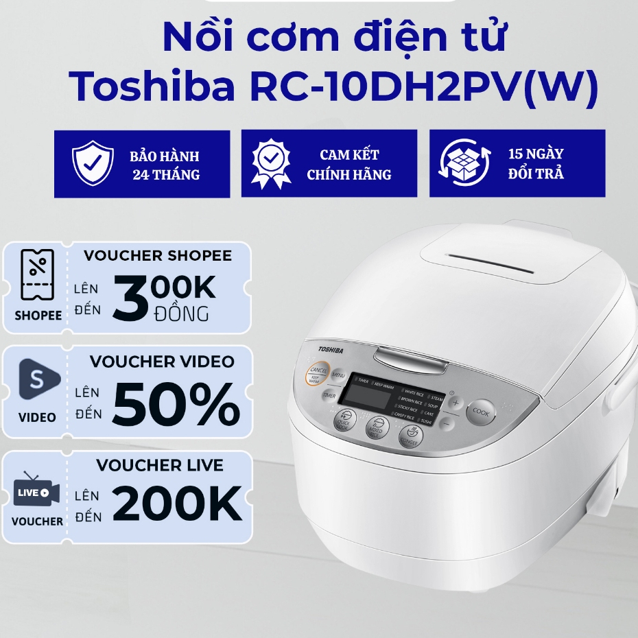 Nồi Cơm Điện Tử Toshiba RC-10DH2PV(W) / RC-18DH2PV(W) - Hàng Chính Hãng - Bảo Hành 12 Tháng
