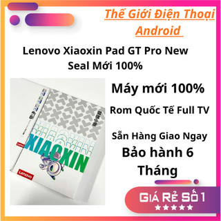  Máy Tính Bảng Lenovo Xiaoxin Pad Pro GT 2026 8 128GB New Seal Mới 100% Nguyên Seal   Sẵn Rom Quốc Tế   