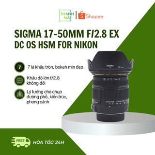  Ống Kính Sigma 17-50mm F 2.8 EX DC OS HSM For Nikon 