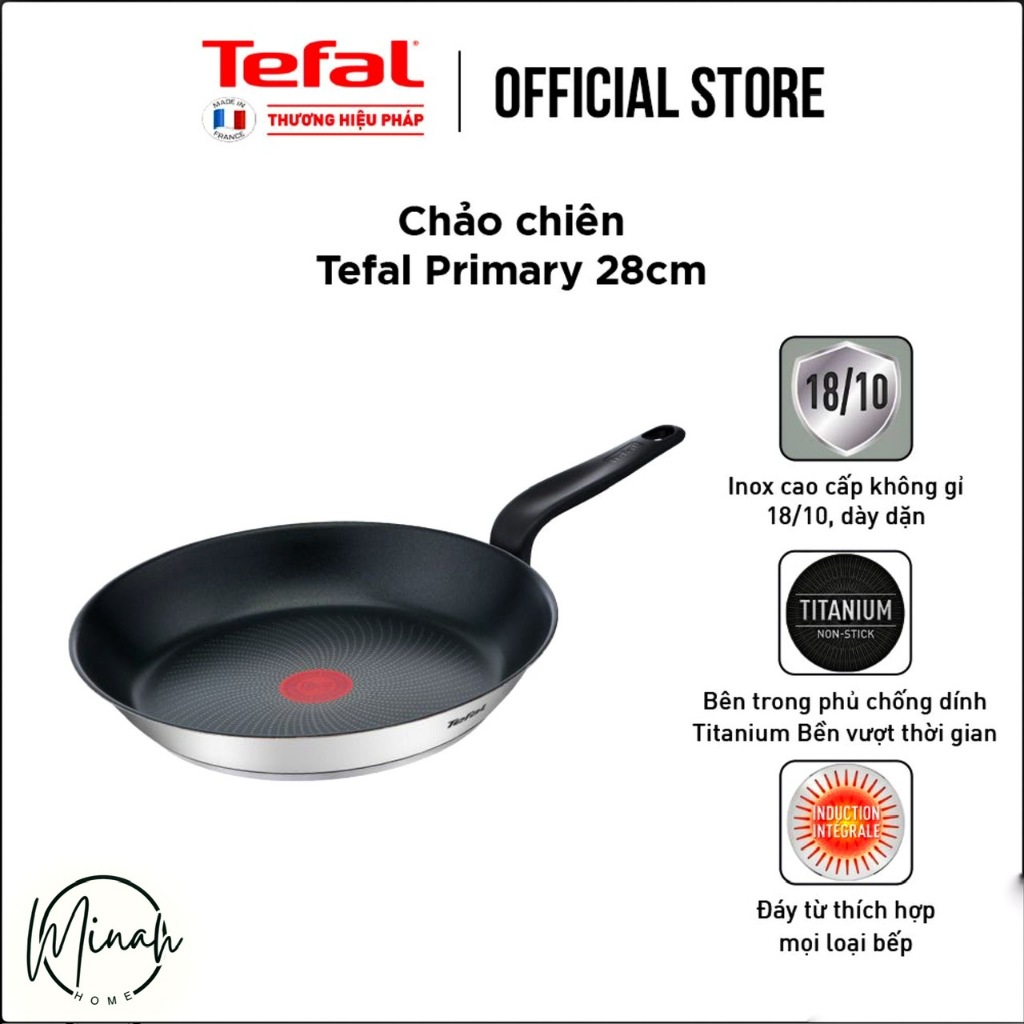Chảo inox Tefal Primary chính hãng (full size)