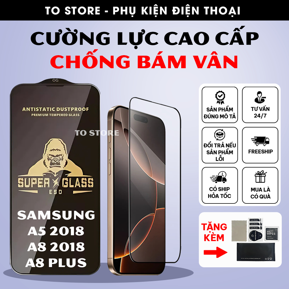 Kính cường lực Samsung A5 2018, A8 2018, A8 Plus trong suốt, full màn, nano chống bám vân - KKD TOST