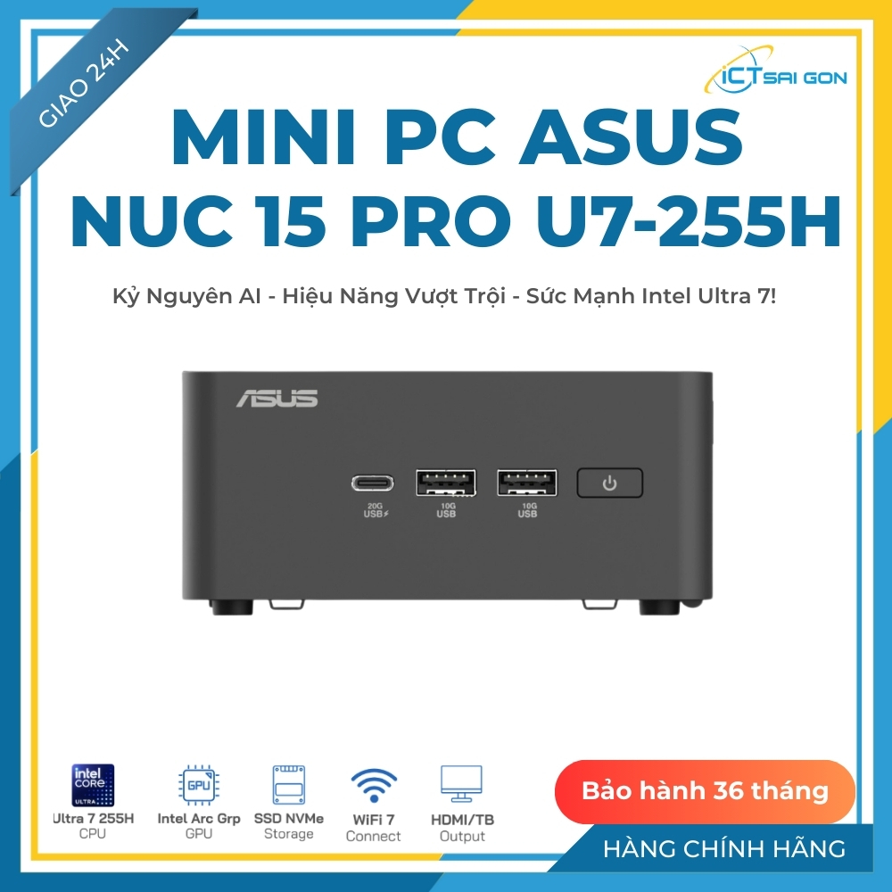 [Mới Nhất 2025] Máy Tính Mini Asus NUC 15 Pro Tall - Intel Core Ultra 7 255H | WiFi 7 | AI PC