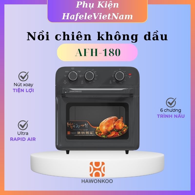 Nồi Chiên Không Dầu HAWONKOO AFH-180 – Chiên Nấu Giòn Tan, Tiết Kiệm Dầu, Dễ Vệ Sinh
