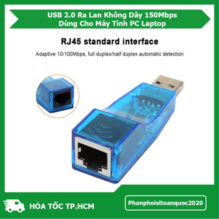USB Ra Lan 2.0 Không Dây 150Mbps Cắm Vào Là Dùng Cho Máy Tính PC Laptop – USB Ra Lan 2.0 Dạng Thường