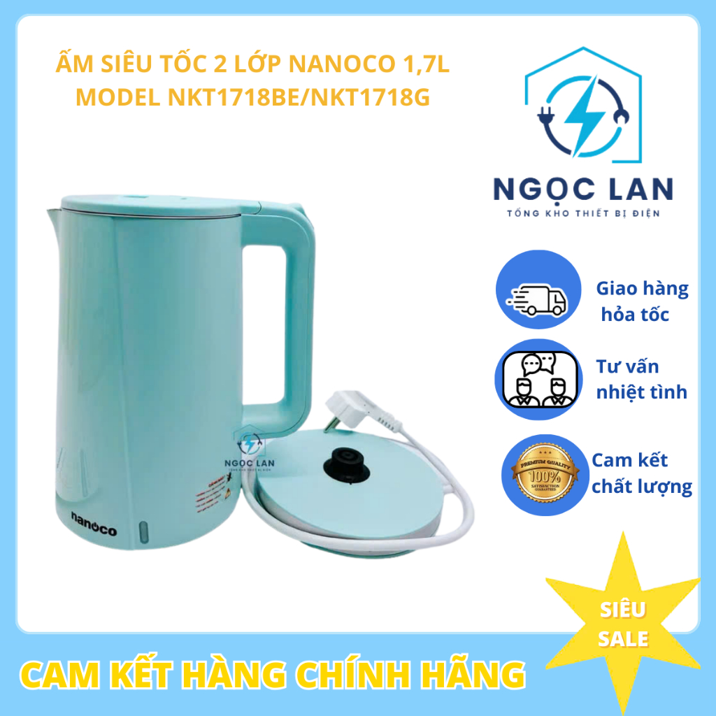 Bình đun, Ấm siêu tốc 2 lớp Nanoco model NKT1718BE/NKT1718G (dung tích 1.7 lít, màu begie, màu xanh)