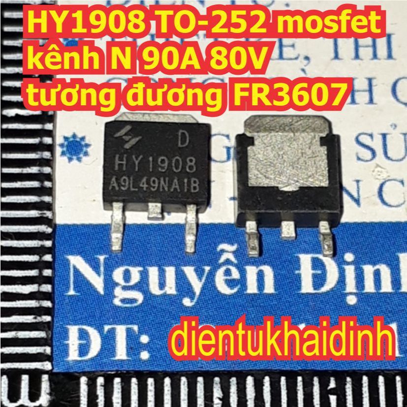 3 con HY1908 TO-252 mosfet kênh N 90A 80V tương đương FR3607 kde7870