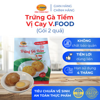  Trứng gà tiềm Vị Cay ăn liền V.Food gói 2 quả 