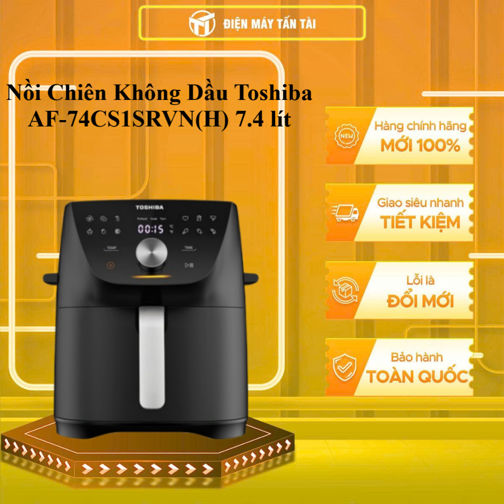 AF-74CS1SRVN(H) - Nồi Chiên Không Dầu Toshiba AF-74CS1SRVN(H) 7.4 lít - GIAO TOÀN QUỐC