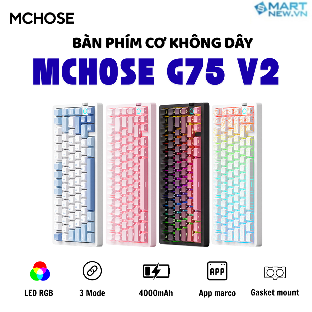 Bàn phím cơ không dây MCHOSE G75 V2 - 3 mode - Pin 10000mah - Led RGB - Gasket Mount - Mạch xuôi - Hotswap 5 pin | BigBuy360 - bigbuy360.vn