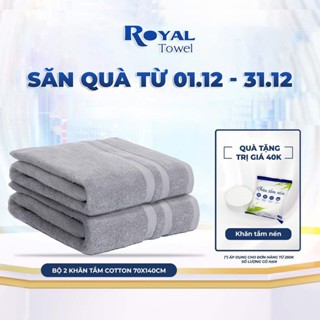  Bộ 2 khăn tắm to 70x140cm ROYAL TOWEL 100% cotton mềm mịn thấm hút bông dày dùng cho spa khách sạn gia đình 
