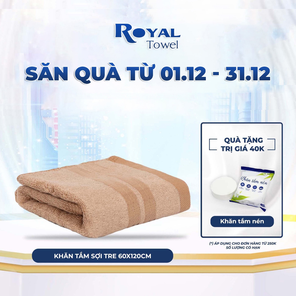 Khăn tắm sợi tre Royal Towel 60x120cm thấm hút tốt, không đổ lông, không ra màu