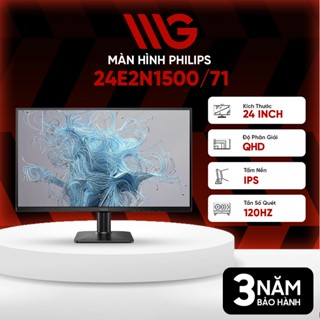  Màn hình Philips 24E2N1500 71 24 inch 2K 120Hz 1ms IPS - Bảo hành 36 tháng 