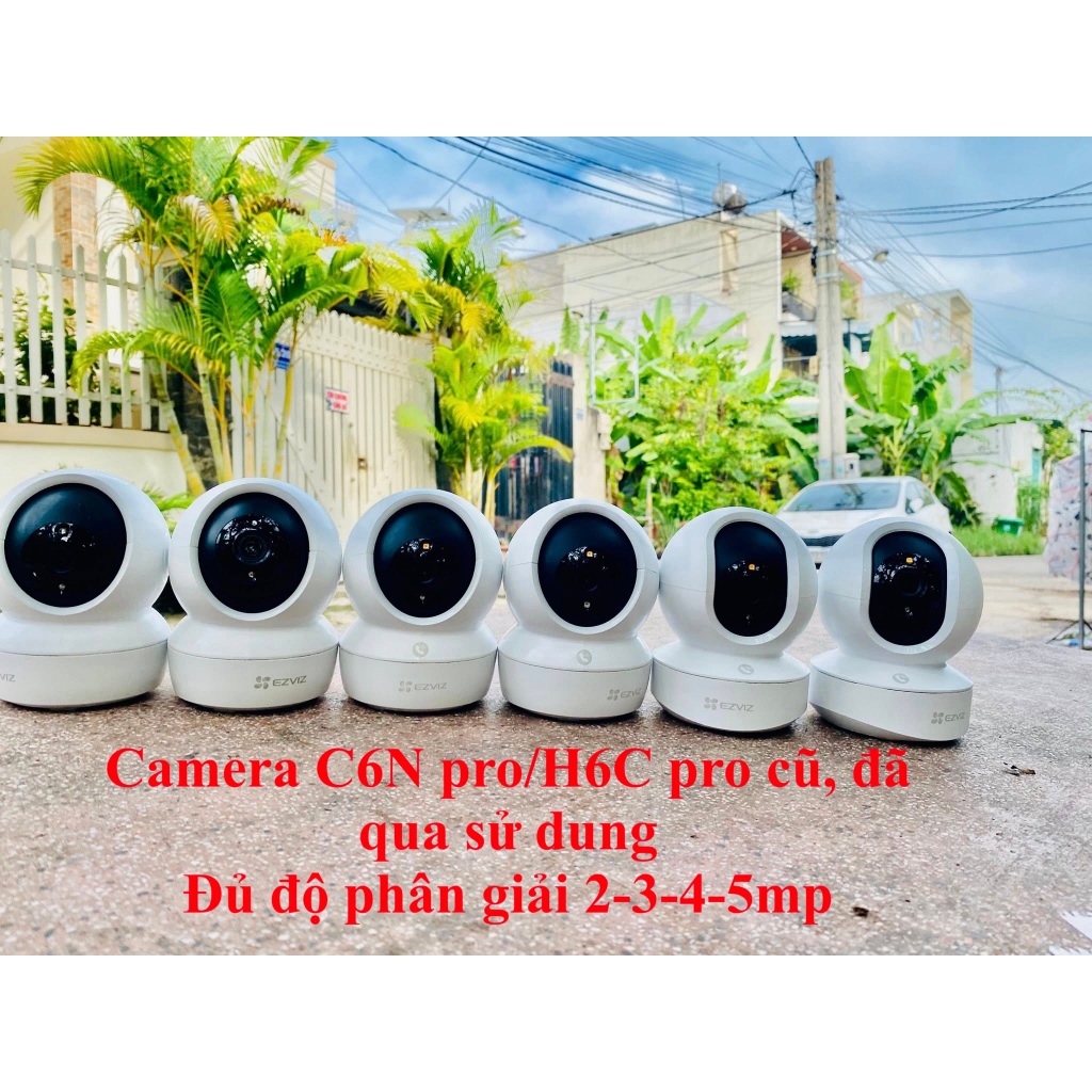 Camera wifi EZVIZ H6C pro/C6N pro 2mp/3mp/4mp/5mp hàng lướt, đã qua sử dụng, đầy đủ chức năng