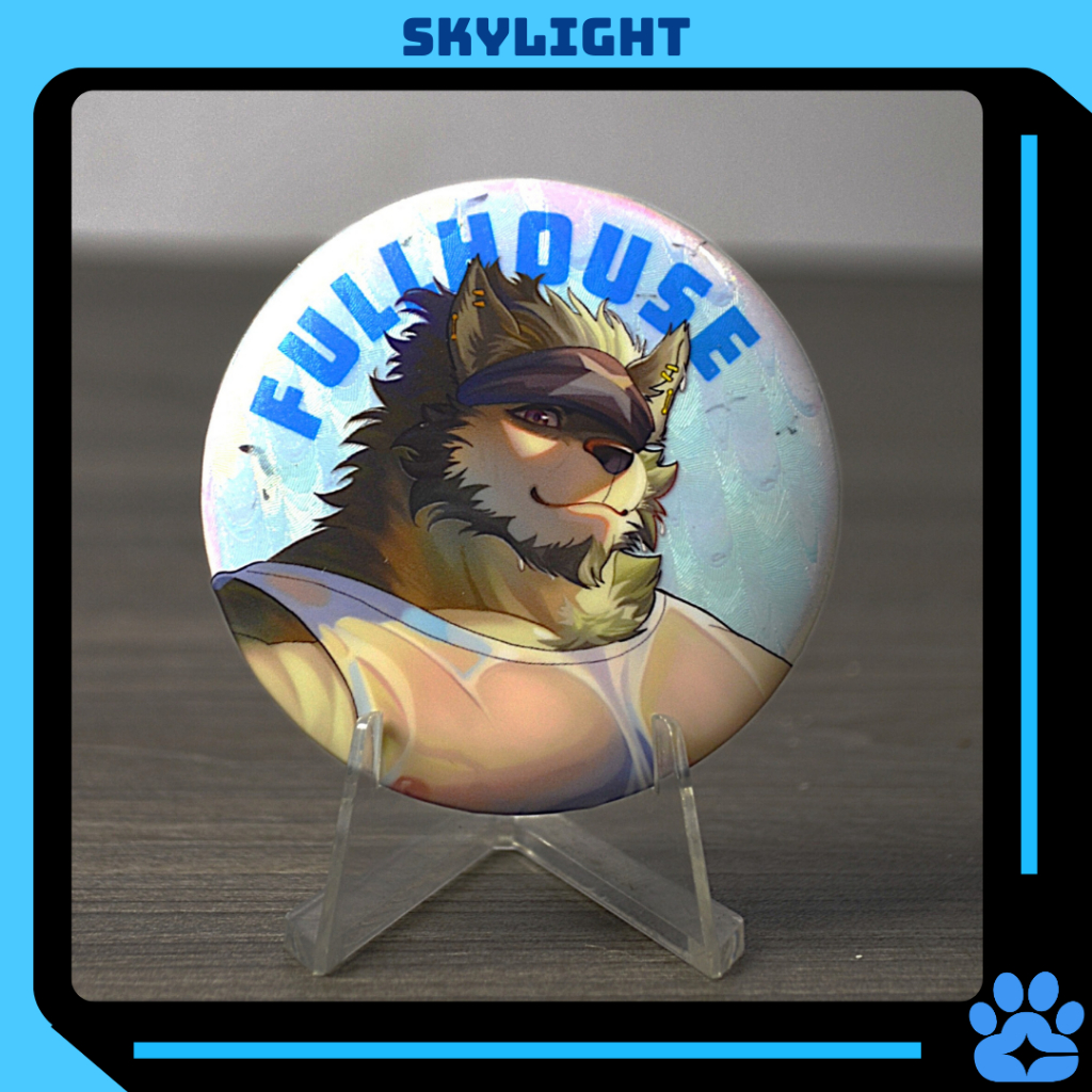 Huy Hiệu/ Badge Furry FULLHOUSE - Another Eidos