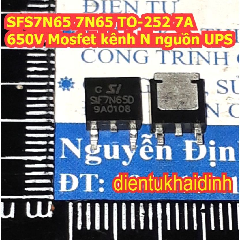 5 con SFS7N65 7N65 7N65D TO-252 7A 650V Mosfet kênh N nguồn UPS kde8050