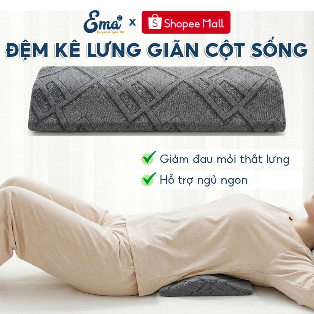 Đệm kê lưng giãn cột sống EMA - giảm đau mỏi cho người già, phụ nữ có thai, người bệnh thoái hóa