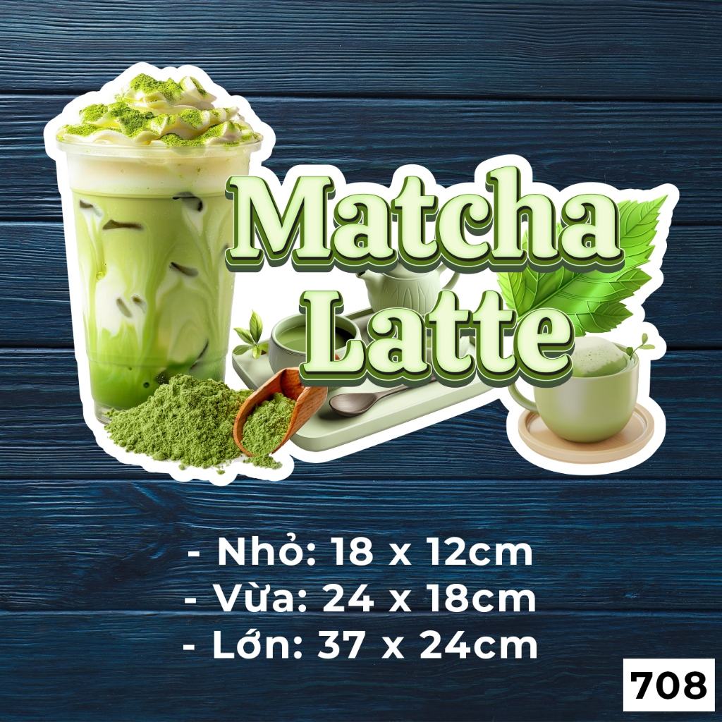 Mẫu tem decal dán MATCHA LATTE, chất liệu chống nước - MÃ 708