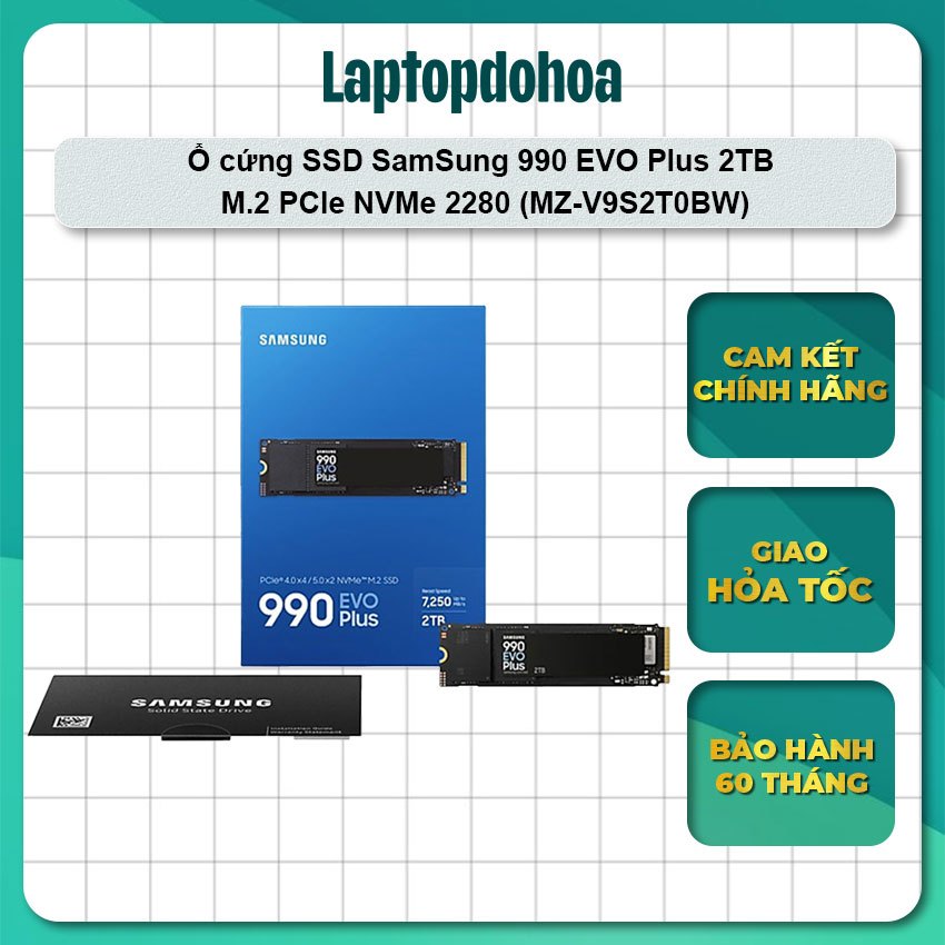 Ổ cứng SSD SamSung 990 EVO Plus 2TB M.2 PCle NVMe 2280 (MZ-V9S2T0BW) - Bảo hành 60 tháng chính hãng
