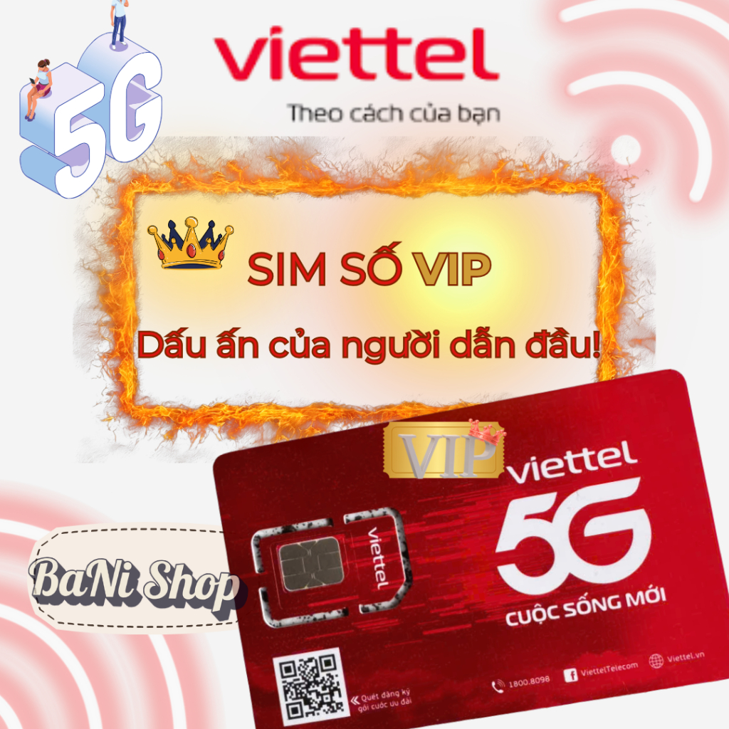 Sim số đẹp Viettel - Sim số VIP - Sim phong thuỷ Viettel - Sim chính hãng Viettel