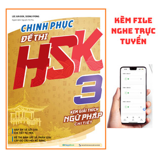  Sách- Chinh phục đề thi HSK 3  Kèm giải thích ngữ pháp chi tiết +KÈM FILE NGHE TRỰC TUYẾN 