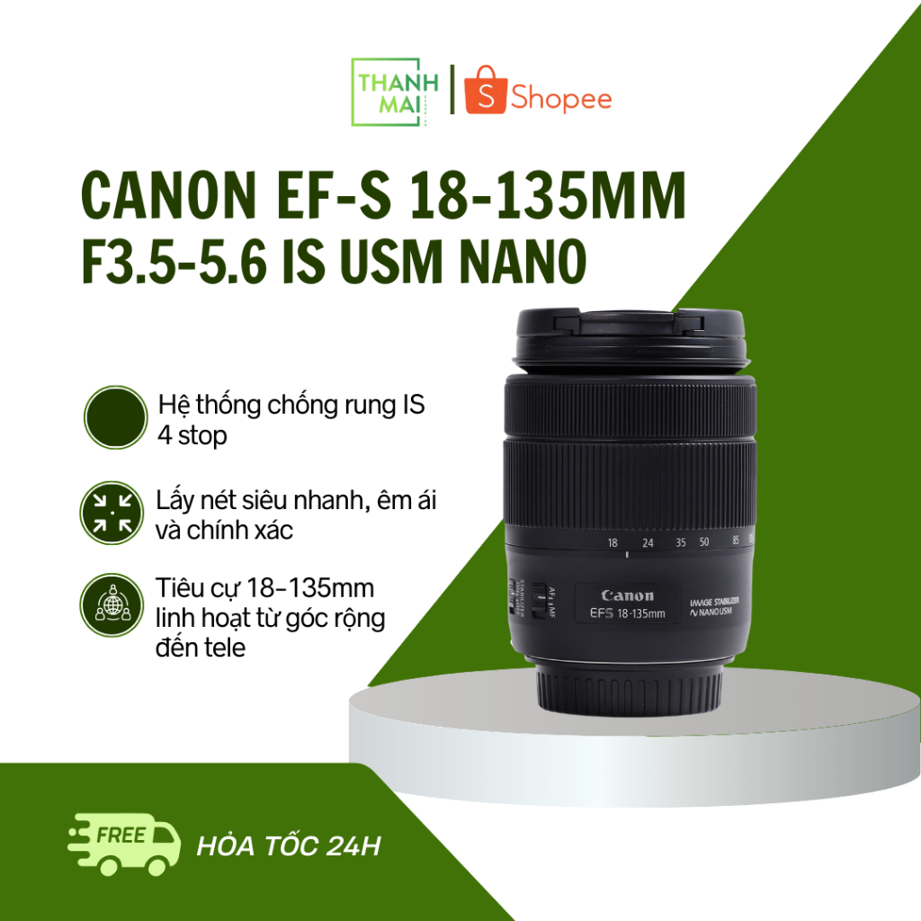 Ống Kính Canon EF-S 18-135mm F/3.5-5.6 IS USM Nano