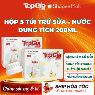 Túi trữ sữa TOPGIAKIDS 200ml dạng túi có nắp an toàn vệ sinh, tiện lợi cho mẹ và bé