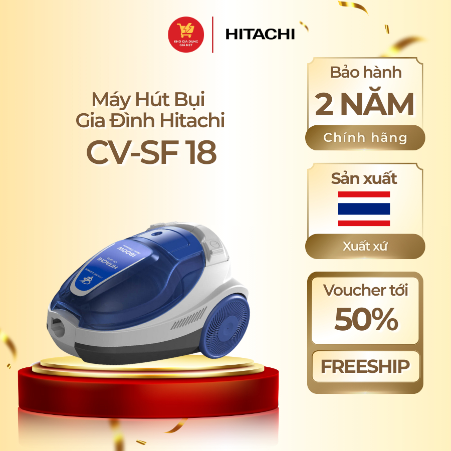 Máy Hút Bụi Hút Xoáy Hitachi CV-SF18