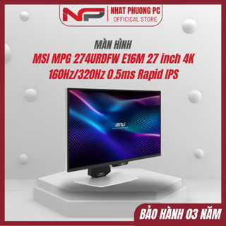  Màn hình Gaming MSI MPG 274URDFW E16M 27 inch 4K 160Hz 320Hz 0.5ms Rapid IPS - Bảo hành 36 tháng 
