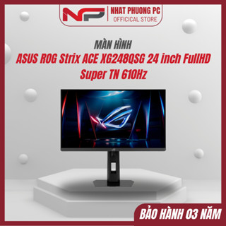  Màn hình phẳng ASUS ROG Strix ACE XG248QSG 24 inch FullHD Super TN 610Hz 
