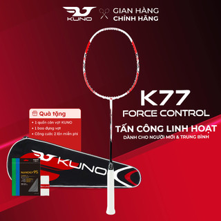  Vợt Cầu Lông KUNO K77F Force Control Full Carbon 4U Trợ Lực Tốt - Thiên Công Mạnh Mẽ Dễ Điều Khiển Căng Sẵn 10.5kg 