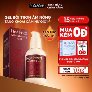  Gel bôi trơn Her Feel ấm nóng tăng khoái cảm nữ giới Stimulating Gel 70ml 