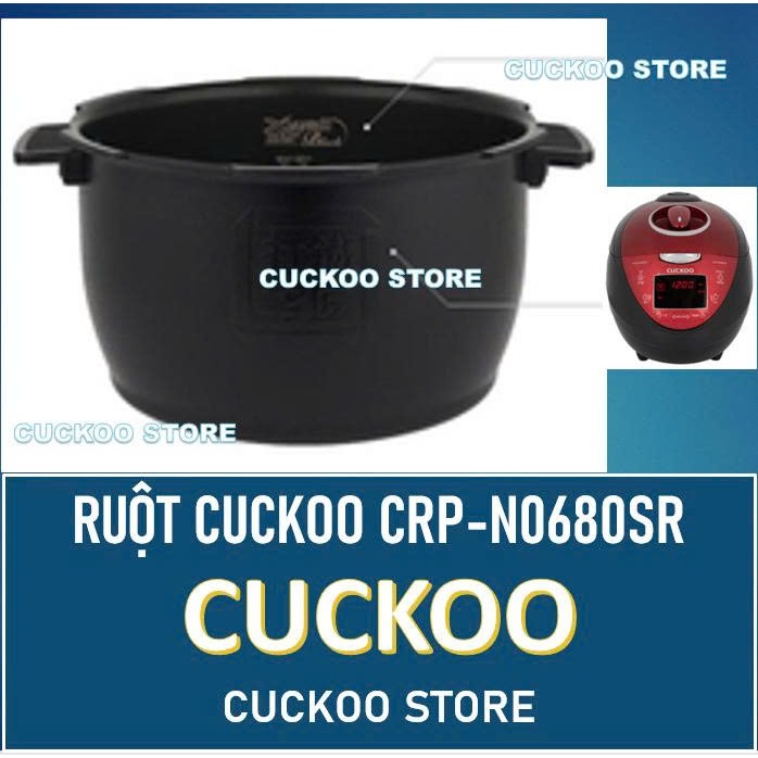 Ruột nồi cơm điện Cuckoo CRP-N0680SR 1.08L