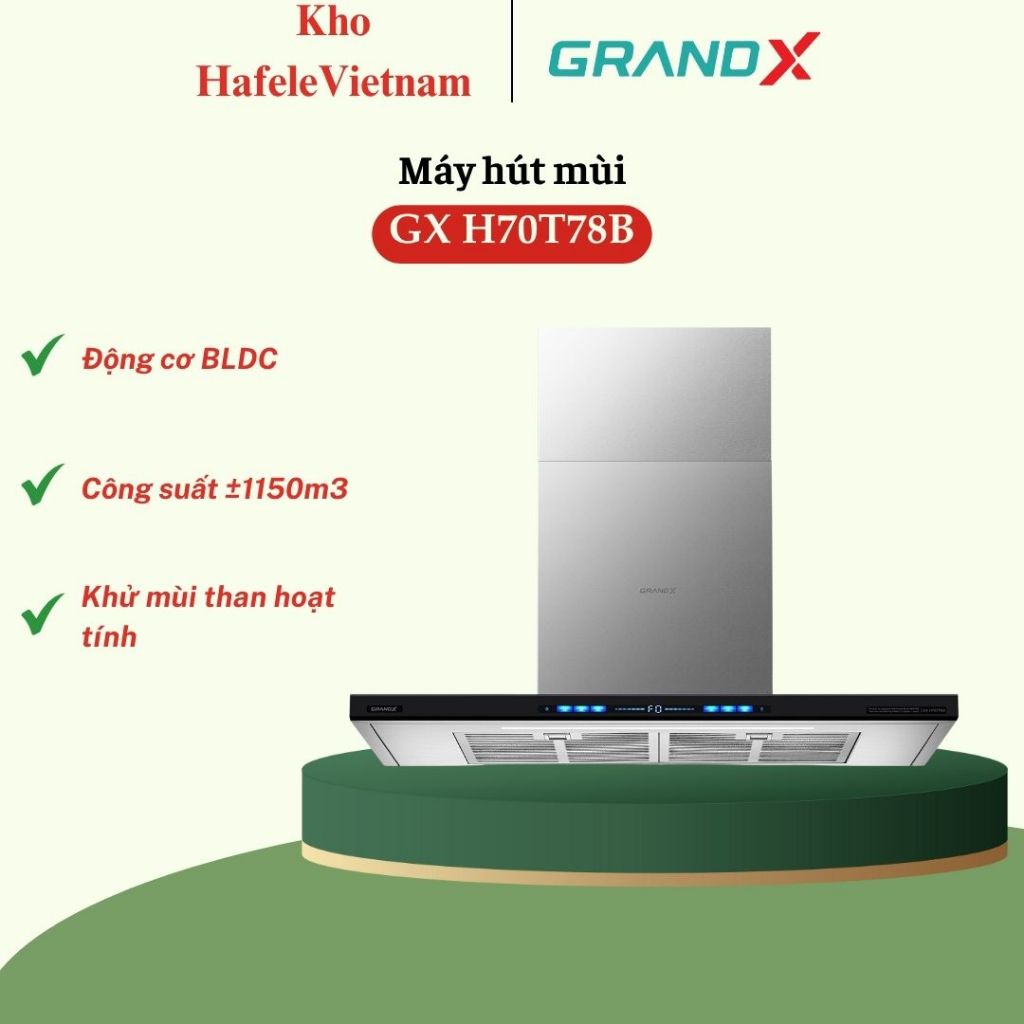 Máy hút mùi áp tường chữ T GrandX GX H70T78B Sang Trọng, Dễ Vệ Sinh