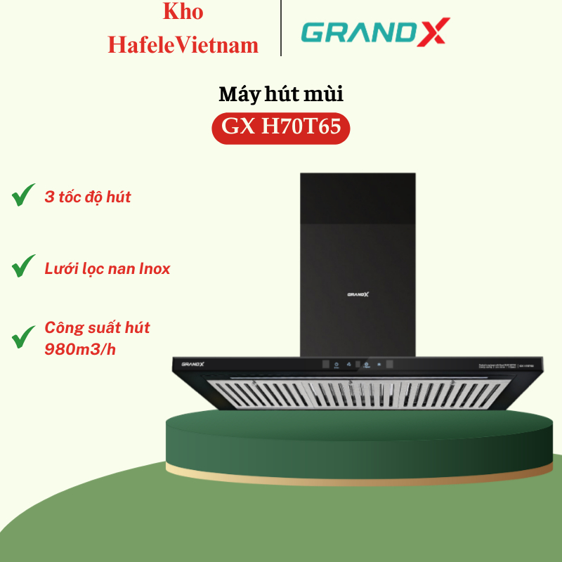 Máy Hút Mùi GrandX GX H70T65 – Hút Mùi Nhanh, Tiện Lợi