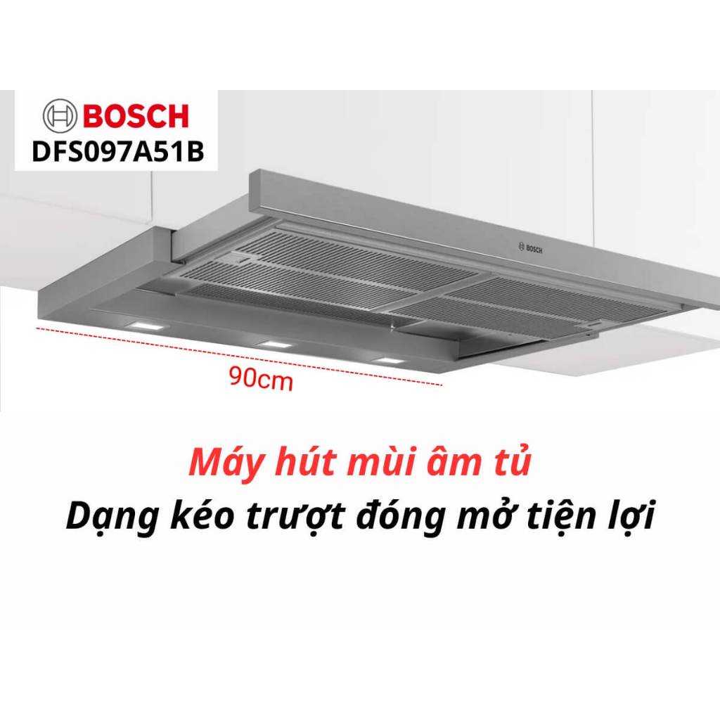 [BOSCH] Máy hút mùi âm tủ Bosch DFS097A51B - Series 4 (90cm) - Hàng chính hãng - Bảo hành 3 năm