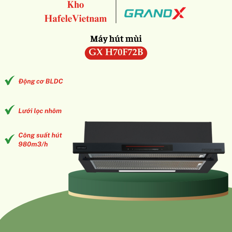 Máy hút mùi âm tủ GrandX GX H70F72B - Công Suất Cao, Vận Hành Êm
