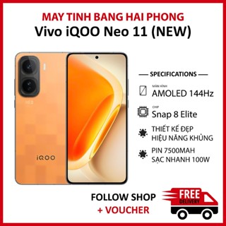  Điện thoại Vivo iQOO Neo 11 NEW RAM 12 256GB chip Snapdragon 8 Elite màn 2K 144Hz pin 7500 mAh hỗ trợ sạc 100W 
