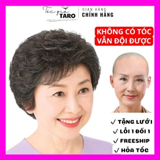   HOẢ TỐC - TẶNG LƯỚI  Tóc giả nữ nguyên đầu trung niên cao cấp cho Bà và Mẹ 