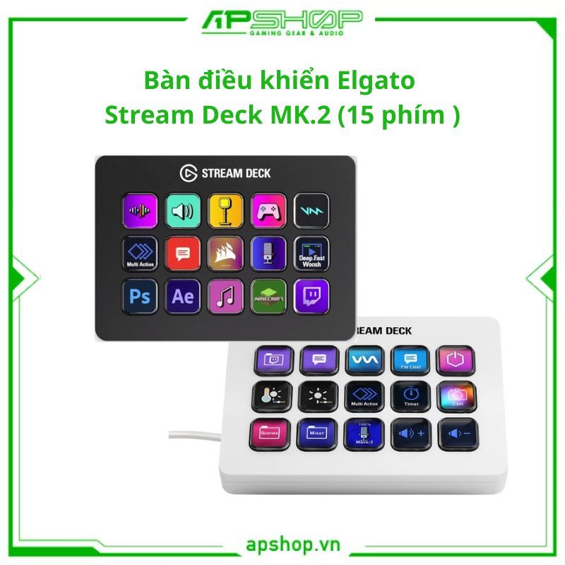 Thiết bị điều khiển Elgato Stream Deck MK.2 (15 phím) | Chính hãng.