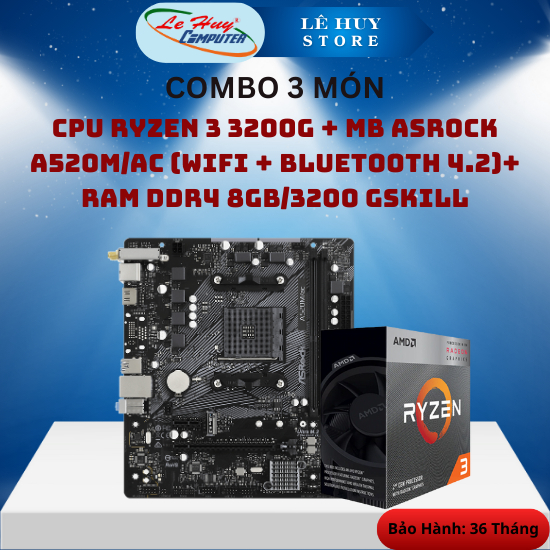 COMBO 4 MÓN CPU RYZEN 3 3200G + MB ASROCK A520M/AC (WIFI + BLUETOOTH 4.2))+ Ram DDR4 8Gb/3200 Gskill