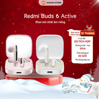  Tai Nghe Bluetooth Xiaomi Redmi Buds 6 Active - Chính Hãng Bảo Hành 12 Tháng 