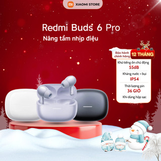  Tai nghe không dây Xiaomi Redmi Buds 6 Pro - Chống ồn ANC - Chính hãng bảo hành 12 tháng 